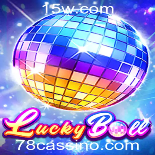 Descubra o Fascinante Mundo do LuckyBall: O Jogo que Conquista 8cassino com bet